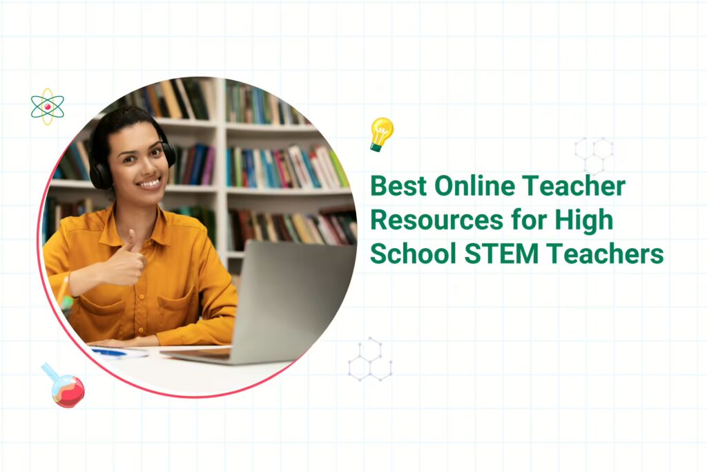 Best Online Teacher Resources for STEM Education