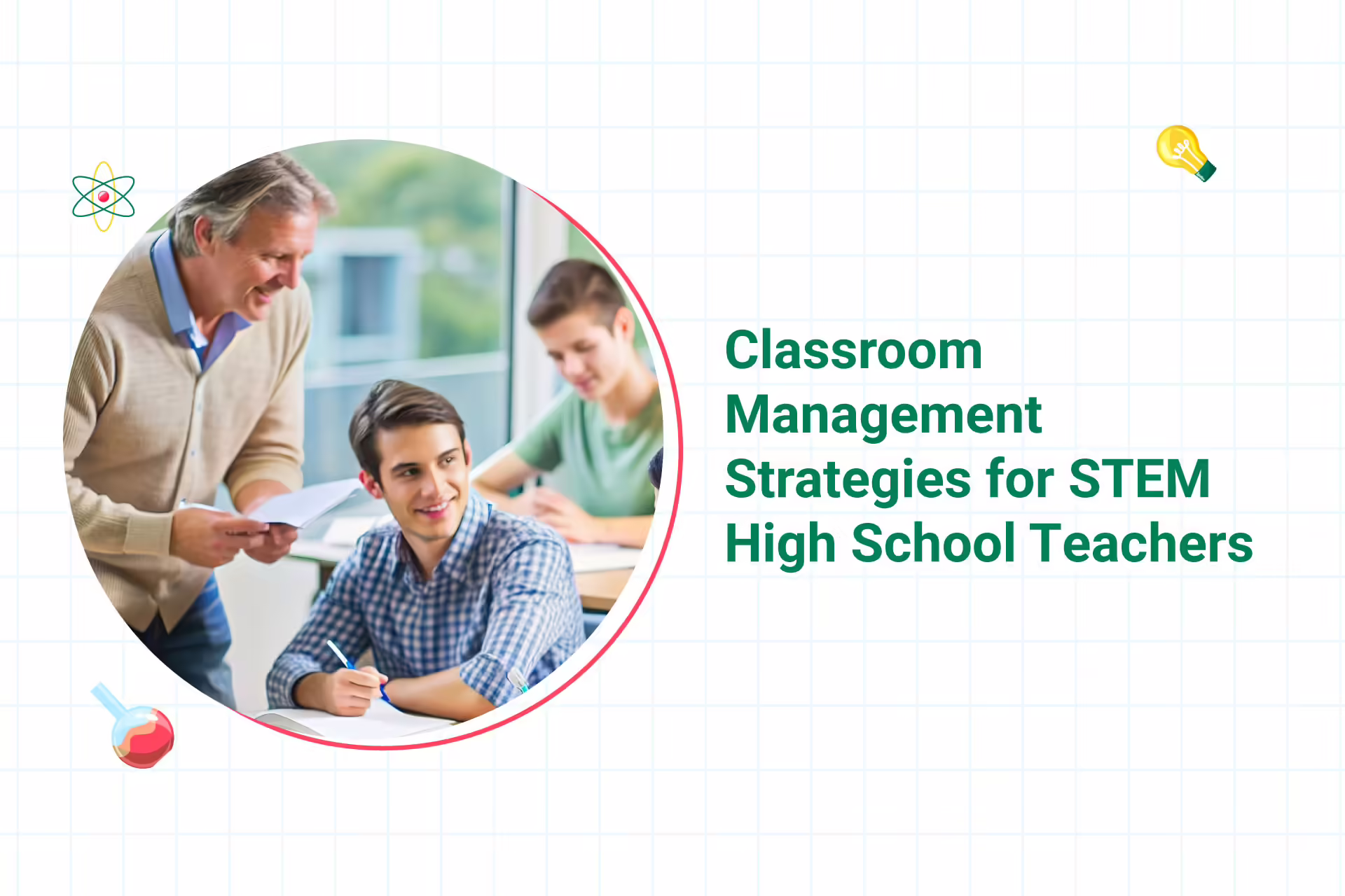 Best classroom management strategies and tips for teachers in STEM Education