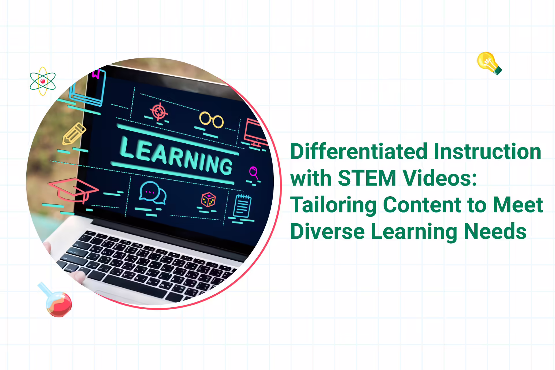 How to Use STEM videos for differentiated science teaching plans.