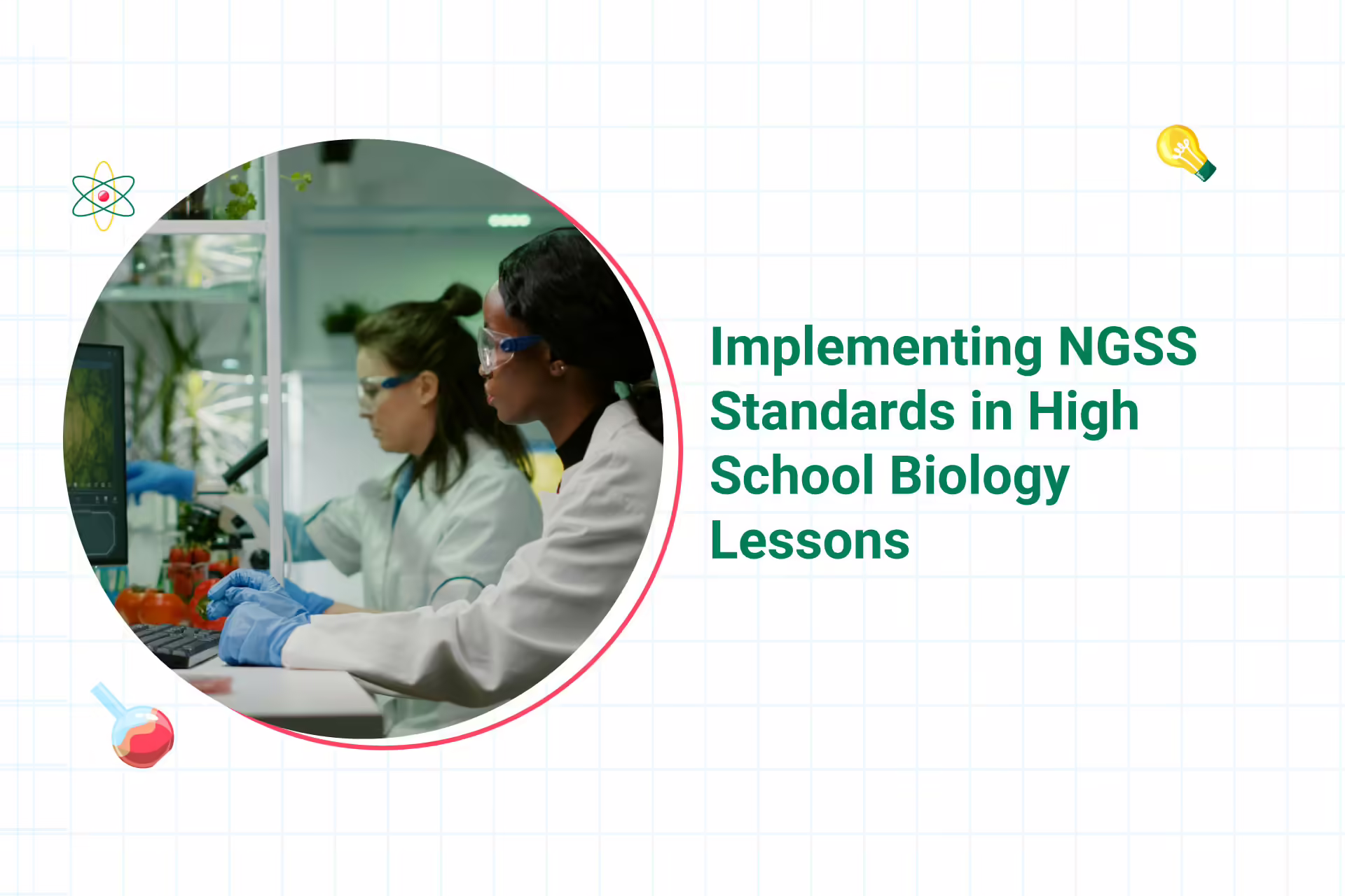 How to Implement NGSS Standards in High School Biology Lessons