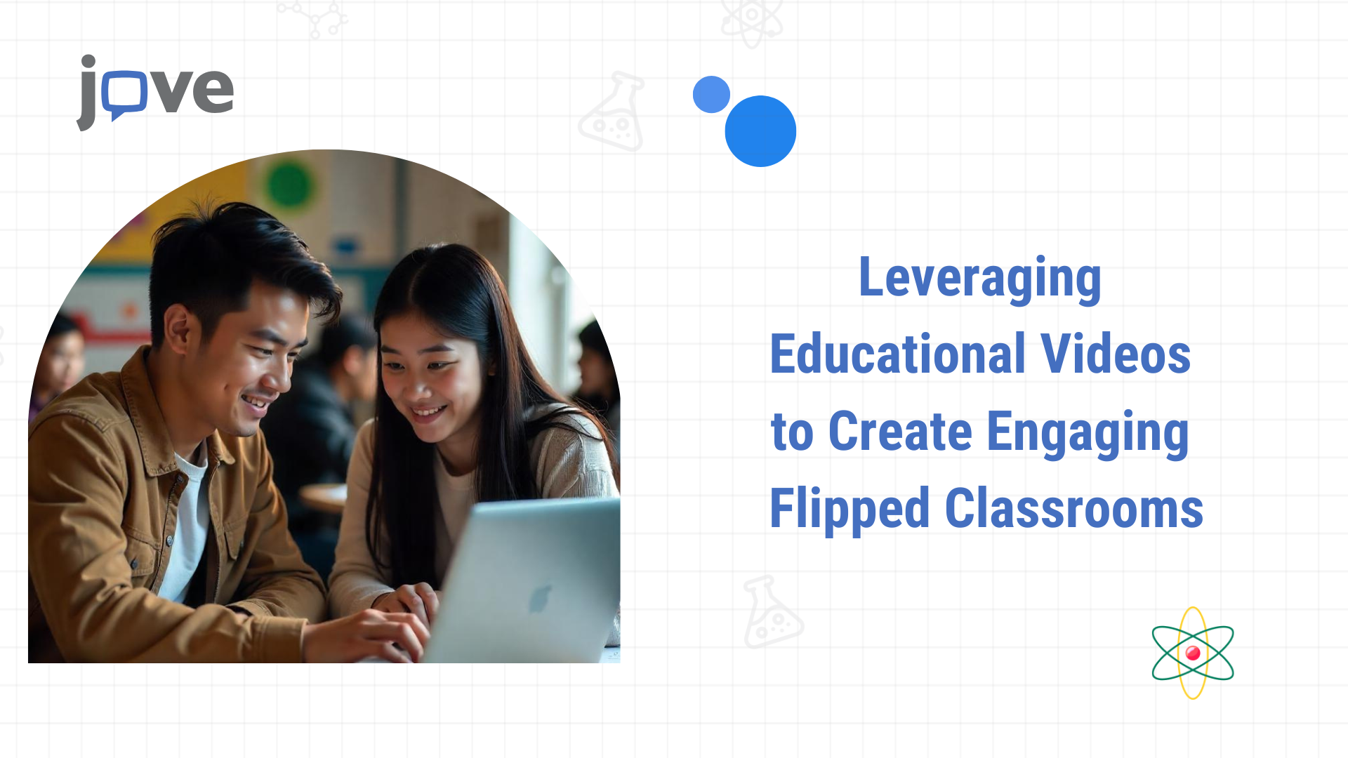 How to Leverage Educational Videos to Create Engaging Flipped Classrooms