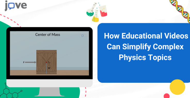 How Educational Videos Can Simplify Complex Physics Topics