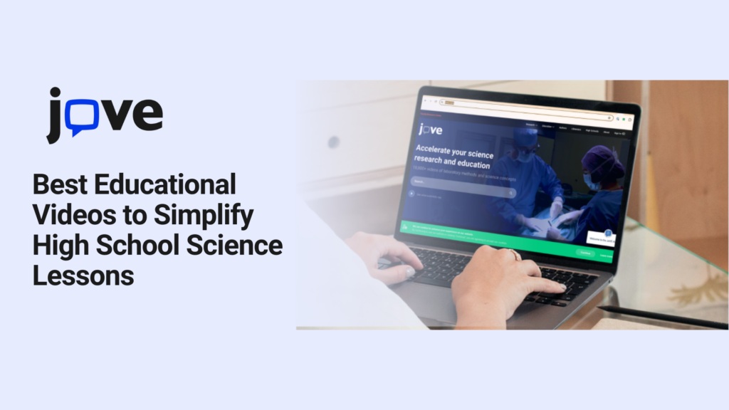 The Best Educational Videos to Simplify High School Science Lessons